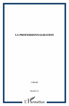 La professionnalisation - Collectif