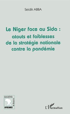 Le Niger face au Sida: atouts et faiblesses de la stratégie nationale contre la pandémie - Abba, Seidik