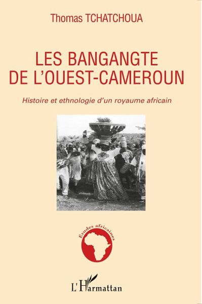 Les bangangte de l'ouest-Cameroun