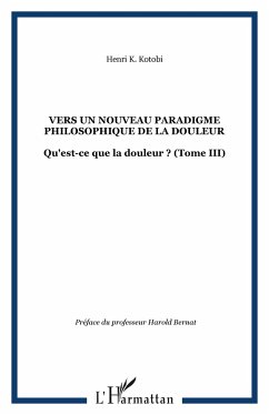 Vers un nouveau paradigme philosophique de la douleur - Kotobi, Henri K.