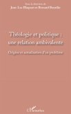 Théologie et politique : une relation ambivalente