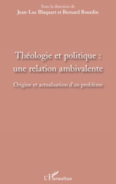 Théologie et politique : une relation ambivalente