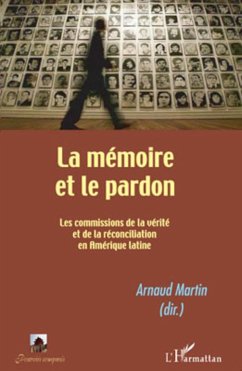 La mémoire et le pardon - Martin, Arnaud