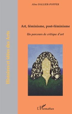 Art, féminisme, post-féminisme - Romeo, Claudine; Dallier-Popper, Aline