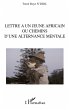 Lettre à un jeune africain ou chemins... - Bild 1
