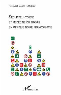 Sécurité, hygiène et médecine du travail en Afrique noire francophone - Tagum Fombeno, Henri-Joël