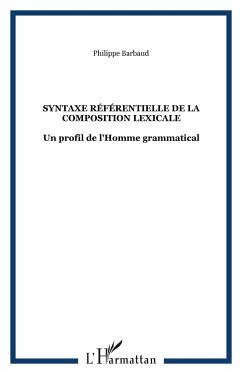 Syntaxe référentielle de la composition lexicale - Barbaud, Philippe