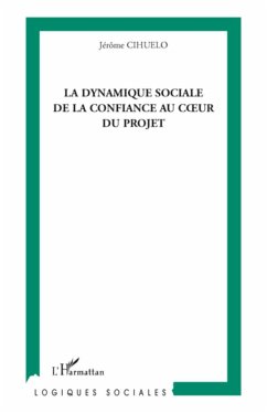 La dynamique sociale de la confiance au coeur du projet - Cihuelo, Jérôme