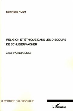 Religion et éthique dans les discours de Schleiermacher - Ndeh, Dominique