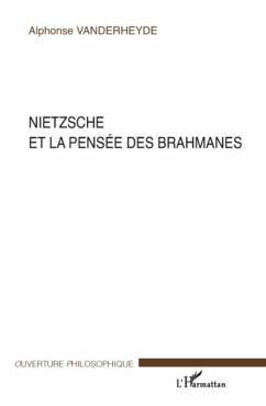 Nietzsche et la pensée des brahmanes - Vanderheyde, Alponse