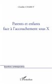 Parents et enfants face à l'accouchement sous X