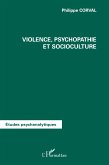 Violence, psychopathie et socioculture Violence, psychopathie et socioculture