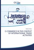 E-COMMERCE IN THE CONTEXT OF INTERNATIONAL TRADE ACTIVITIES