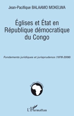 Eglises et Etat en République démocratique du Congo - Balaamo Mokelwa, Jean-Pacifique