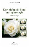 L'art thérapie floral en sophrologie