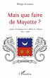 Mais que faire de Mayotte ? - Bild 1
