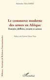 Le commerce moderne des armes en Afrique