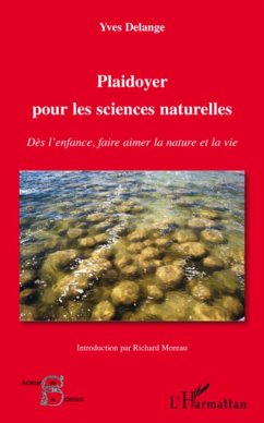 Plaidoyer pour les sciences naturelles - Delange, Yves