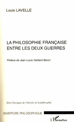 La philosophie française entre les deux guerres - Lavelle, Louis