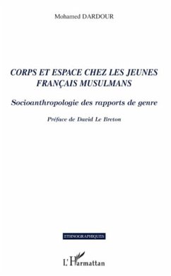 Corps et espace chez les jeunes français musulmans - Dardour, Mohamed