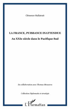 La France, puissance inattendue - Mallatrait, Clémence