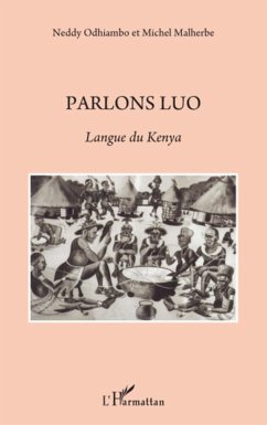 Parlons Luo - Odhiambo, Neddy; Malherbe, Michel