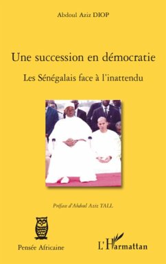 Une succession en démocratie - Diop, Abdoul Aziz