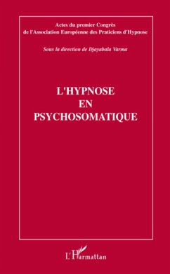 L'hypnose en psychosomatique - Djayabala, Varma