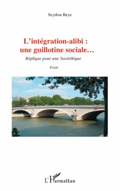 Cover L'intégration alibi : une guillotine sociale...