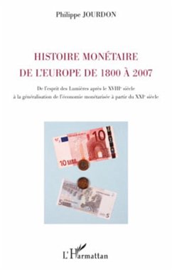 Histoire monétaire de l'Europe de 1800 à 2007 - Jourdon, Philippe