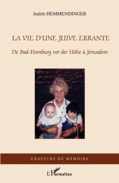La vie d'une Juive errante - Hemmendinger, Judith