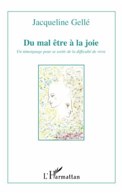 Du mal être à la joie - Gelle, Jacqueline