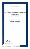 Le désir d'improvisation musicale