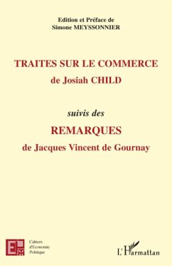 Traités sur le commerce, de Josiah Child - Meyssonnier, Simone
