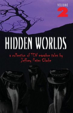 Hidden Worlds - Volume 2 - Clarke, Jeffrey Peter