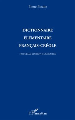 Dictionnaire élémentaire français-créole - Pinalie, Pierre