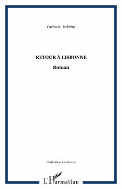 Retour à Lisbonne - Debrito, Carlos K.