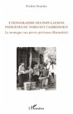 Ethnographie des populations indigènes du Nord-Est cambodgien