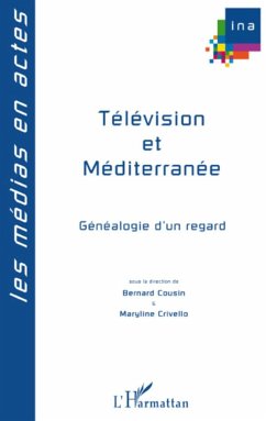 Télévision et méditerranée - Crivello, Maryline; Cousin, Bernard