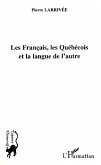 Les Français, les Québécois et la langue de l'autre