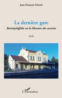 La dernière gare - Schved, Jean-François