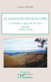 Le massacre des Bagogwe Le massacre des Bagogwe