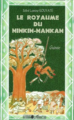 Le royaume du Ninkin-Nankan - Kouyate, Sèbè Lamine