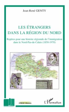Les étrangers dans la région du Nord - Genty, Jean-René