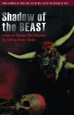 Shadow of the Beast - Clarke, Jeffrey Peter