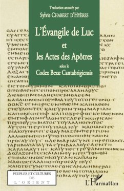 L'Evangile de Luc et les Actes des Apôtres selon le codex Bezae Cantabrigiensis - Chabert D'Hyeres, Sylvie