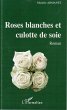 Roses blanches et culotte de soie - Bild 1