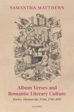 Album Verses and Romantic Literary Culture - Matthews, Samantha