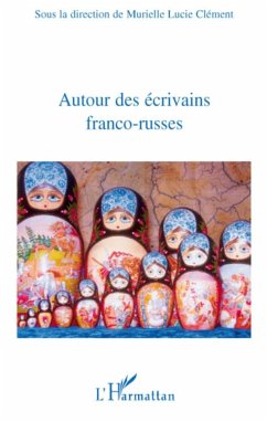 Autour des écrivains franco-russes - Clément, Murielle Lucie