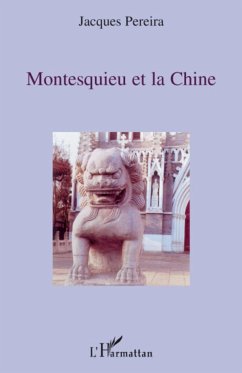 Montesquieu et la Chine - Pereira, Jacques